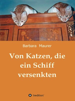 cover image of Von Katzen, die ein Schiff versenkten